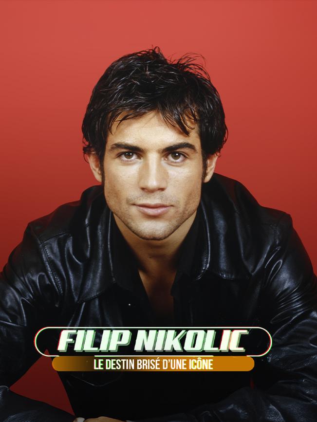 Filip Nikolic : le destin brisé d'une icône