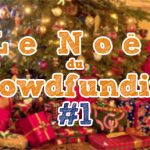 [CADEAUX] La hotte du Père Noël du crowdfunding #1